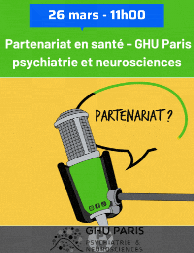 Partenariat en santé au GHU Paris psychiatrie et neurosciences