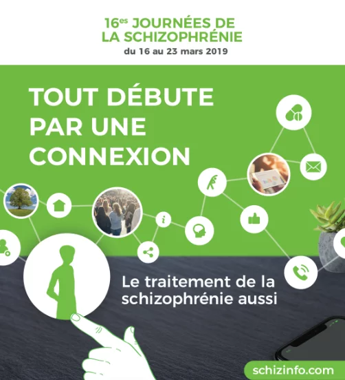 Campagne 2019 : Tout débute par une connexion, le traitement de la schizophrénie aussi